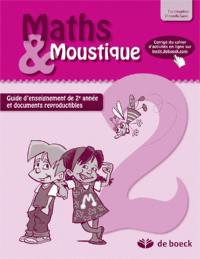 Maths & Moustique 2 : guide d'enseignement de 2e année et documents reproductibles