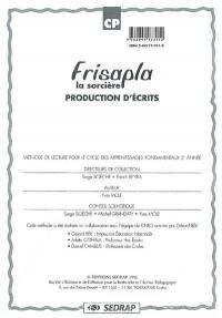 Frisalpa la gentille sorcière CP : production d'écrits : méthode de lecture pour le cycle des apprentissages fondamentaux 2e année