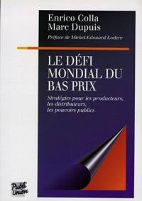 Le défi mondial des bas prix : stratégies pour les producteurs, les distributeurs, les pouvoirs publics