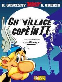 Ene histoère à Astérix. Ch'village copè in II