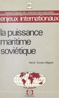 La Puissance maritime soviétique