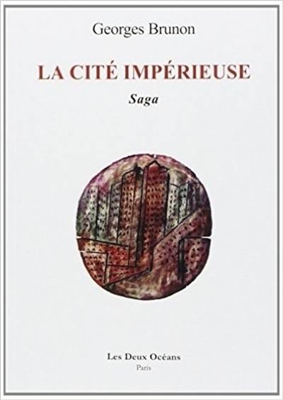 La cité impérieuse : saga