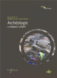 Archéologie de l'espace urbain