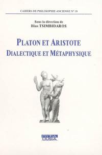 Platon et Aristote : dialectique et métaphysique