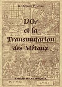 L'or et la transmutation des métaux