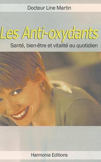 Les anti-oxydants : des vitamines débordantes de santé