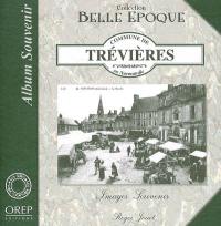 Commune de Trévières en Normandie : images souvenir