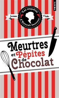 Les enquêtes d'Hannah Swensen. Vol. 1. Meurtres et pépites de chocolat