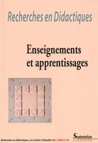 Recherches en didactiques, n° 22. Enseignements et apprentissages