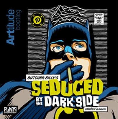 Butcher Billy's seduced by the dark side