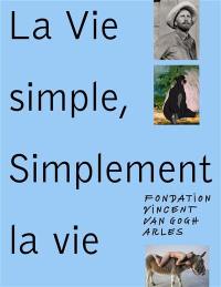 La vie simple, simplement la vie : songs of alienation