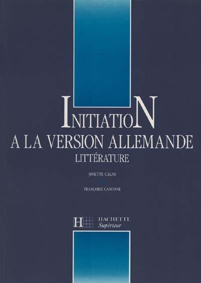 Initiation à la version allemande, littérature