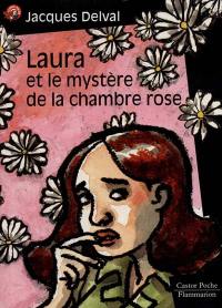 Laura et le mystère de la chambre rose