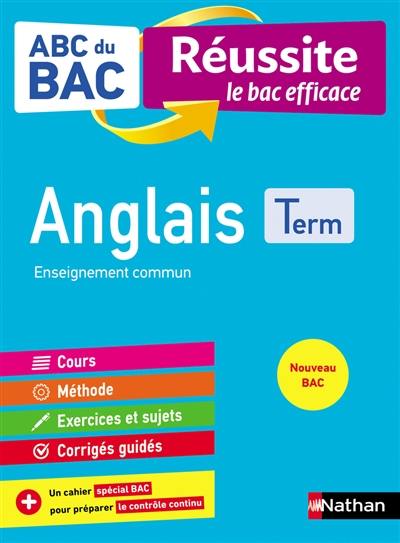 Anglais terminale : enseignement commun : nouveau bac