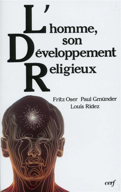 L'Homme, son développement religieux : étude de structuralisme génétique