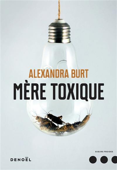 Mère toxique