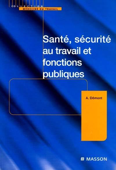 Santé, sécurité au travail et fonctions publiques