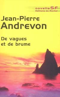 De vagues et de brume