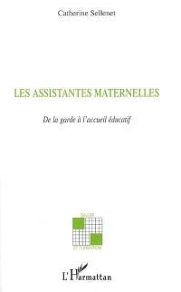 Les assistantes maternelles : de la garde à l'accueil éducatif