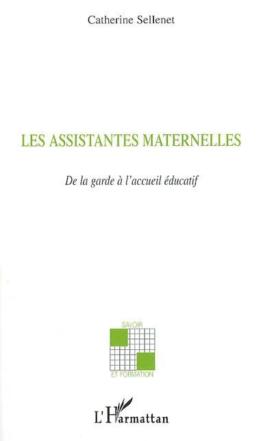 Les assistantes maternelles : de la garde à l'accueil éducatif