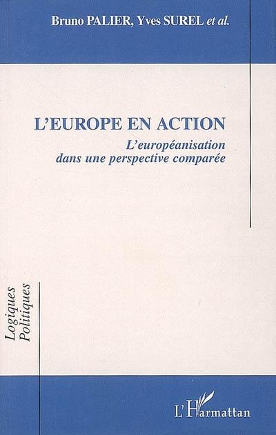 L'Europe en action : l'européanisation dans une perspective comparée