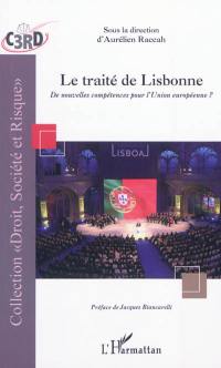 Le traité de Lisbonne : de nouvelles compétences pour l'Union européenne ?