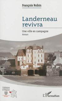 Landerneau revivra : une ville en campagne