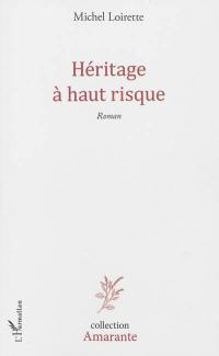 Héritage à haut risque