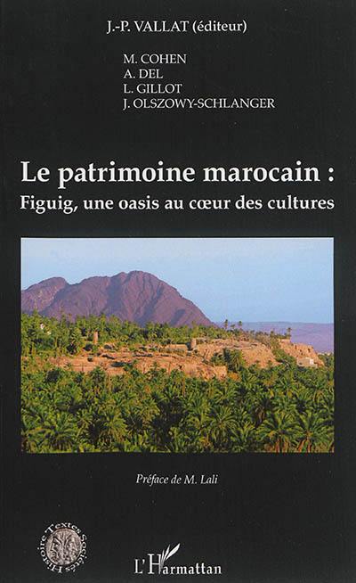 Le patrimoine marocain : Figuig, une oasis au coeur des cultures