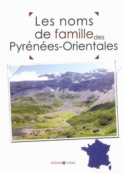 Les noms de famille des Pyrénées-Orientales