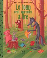 Le loup veut apprendre à lire