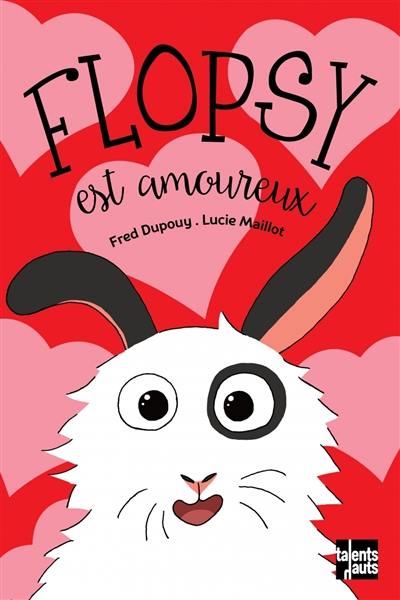 Flopsy. Flopsy est amoureux