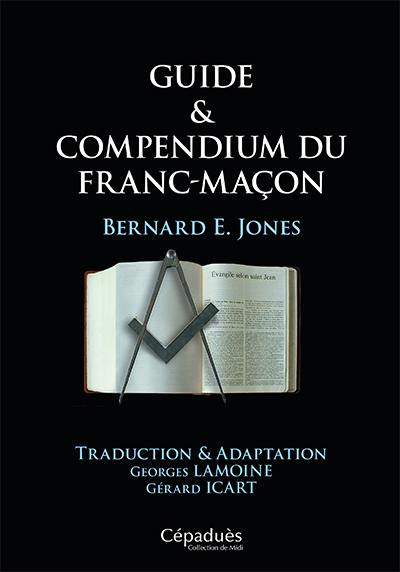 Guide & compendium du franc-maçon