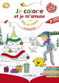 La planète des Alphas. Je colorie et je m'amuse avec les Alphas en attendant Noël