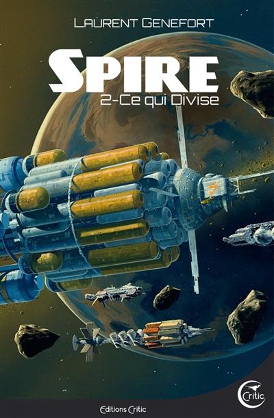 Spire. Vol. 2. Ce qui divise