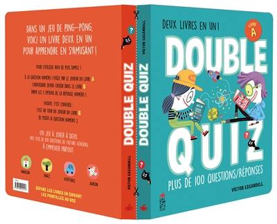 Double quiz : plus de 100 questions-réponses : deux livres en un !