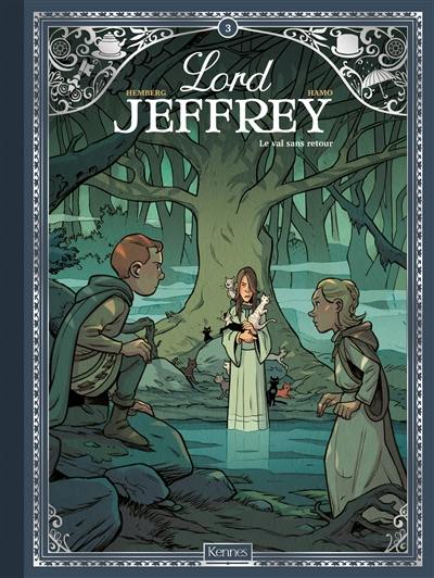 Lord Jeffrey. Vol. 3. Le val sans retour