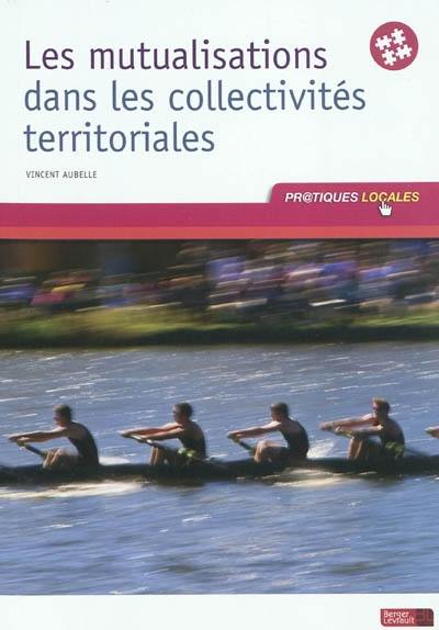 Les mutualisations dans les collectivités territoriales