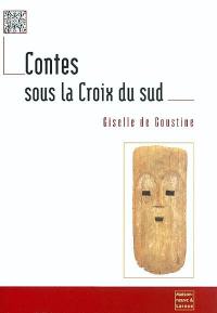 Contes sous la Croix du Sud