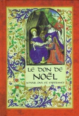 Le don de Noël : amour, paix et espérance