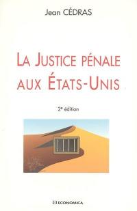 La justice pénale aux Etats-Unis