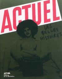 Actuel : les belles histoires