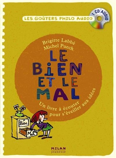 Le bien et le mal : un livre à écouter pour s'éveiller aux autres