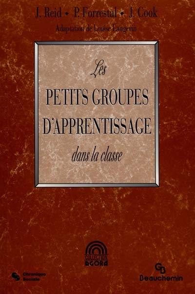 Les petits groupes d'apprentissage dans la classe