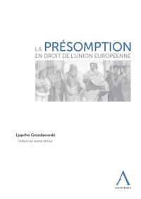 La présomption en droit de l'Union européenne