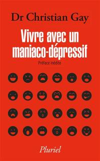 Vivre avec un maniaco-dépressif