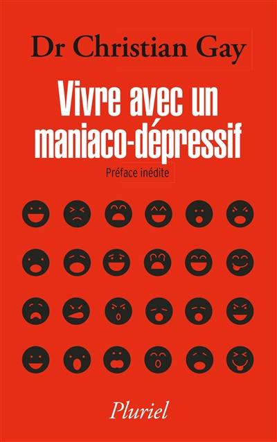 Vivre avec un maniaco-dépressif