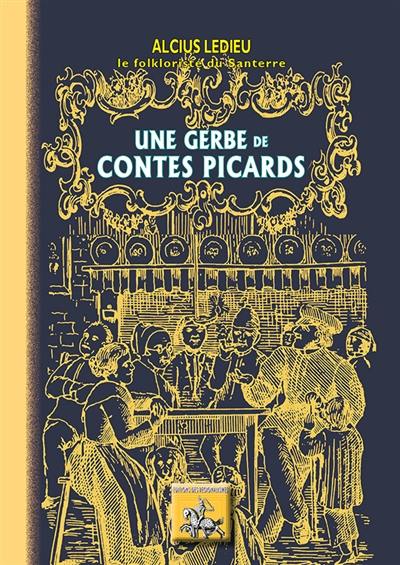 Une gerbe de contes picards