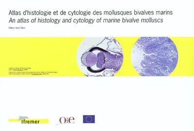 Atlas d'histologie et de cytologie des mollusques bivalves marins