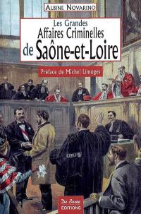 Les grandes affaires criminelles de Saône-et-Loire